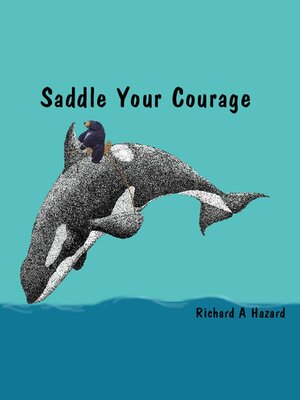 cover image of Saddle Your Courage